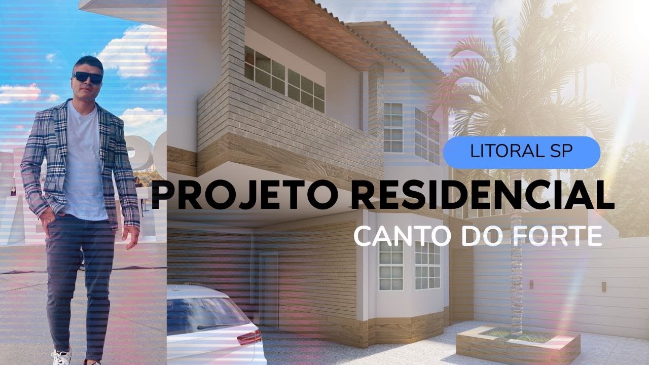 PROJETO RESIDENCIAL CANTO DO FORTE | LITORAL