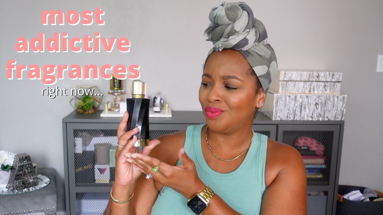 Most Addictive Fragrances Right Now | Fragrance Favorites | April 2024