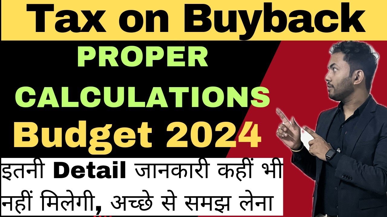 Tax on Buyback Income🔥| Buyback Profit Tax | Complete Information | Budget 2024