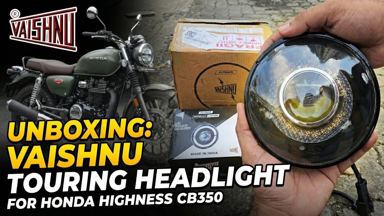 Honda H’ness CB350 Headlight Solution| Vaishnu Touring Headlight Unboxing | 