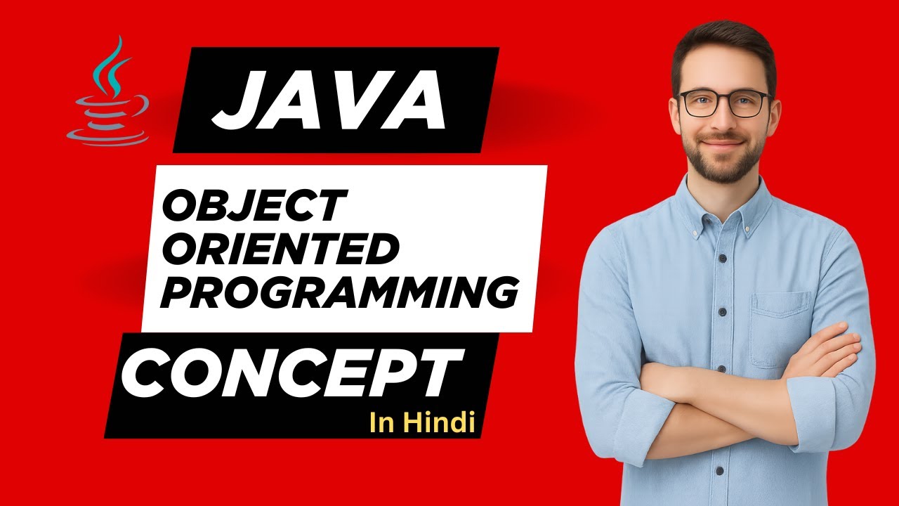Java Object-Oriented Programming Concepts Explained | OOP in Hindi with Examples