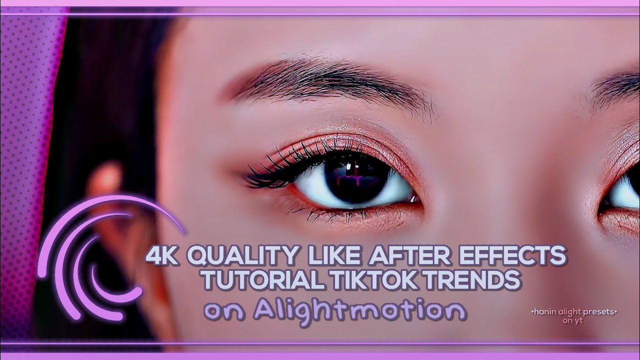 4K quality like After effects Tiktok trends on Alightmotion Tutorial | &bull;hanin alight presets&bull;