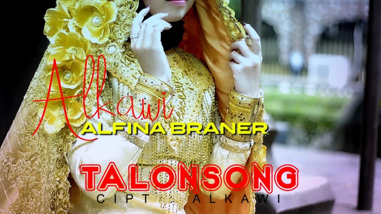 Alkawi ft Alfina Braner - new TALONGSONG || Cipt : Alkawi ( Official Music Video )