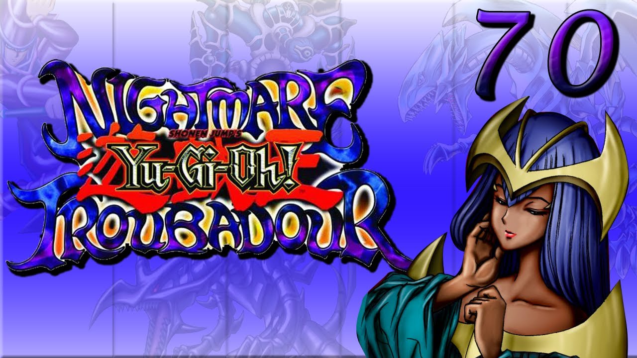 Yu-Gi-Oh! Nightmare Troubadour Part 70: Register Me Mai