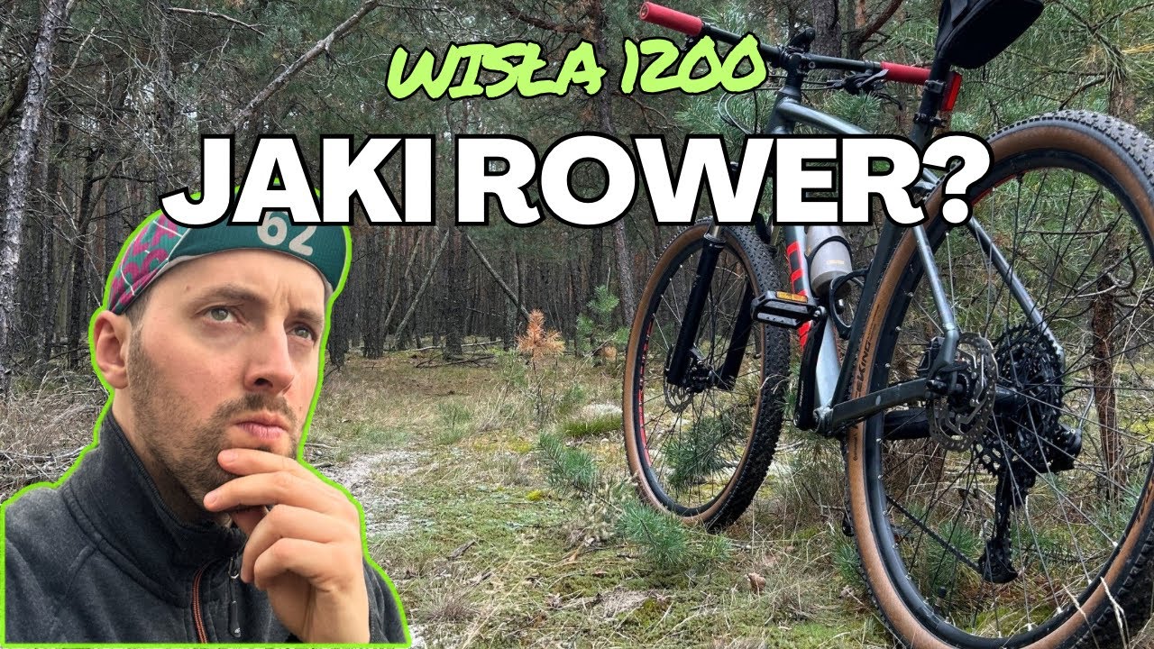 Gravel czy MTB na Wisłę 1200?