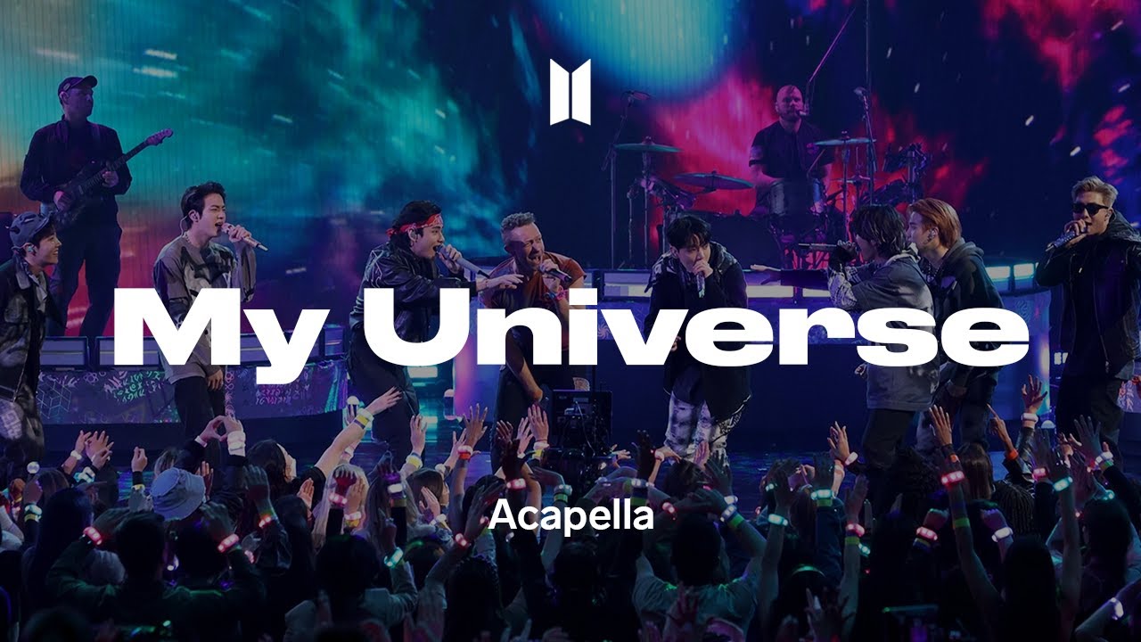 Coldplay x BTS 「My Universe」 Acapella