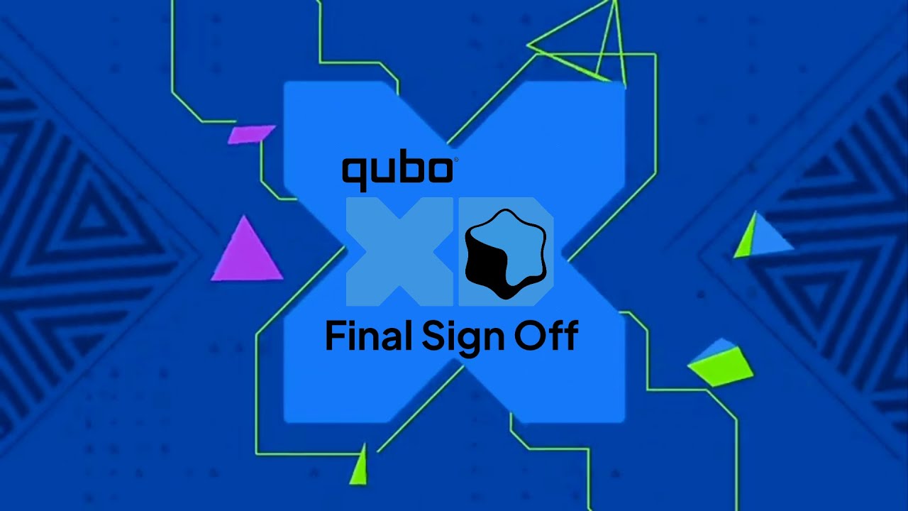 Qubo XD Final Sign Off