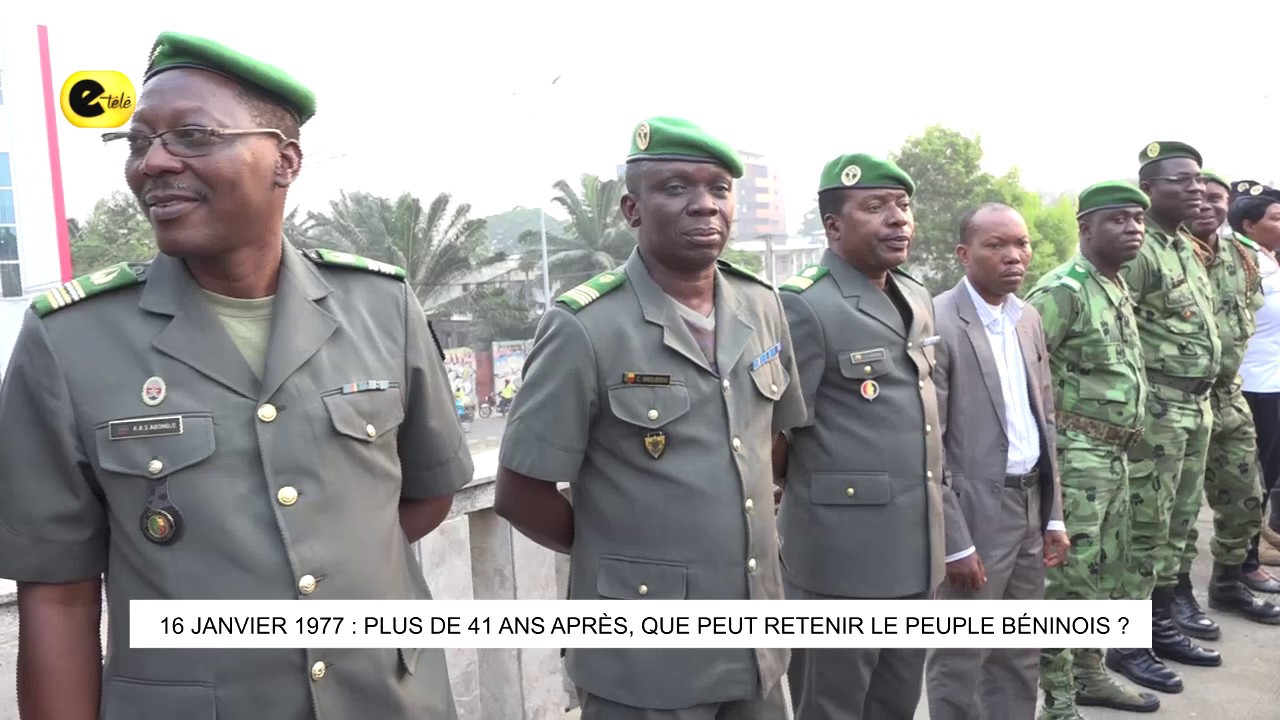 16 janvier 1977: plus de 41 ans après, que peut retenir le peuple Béninois?