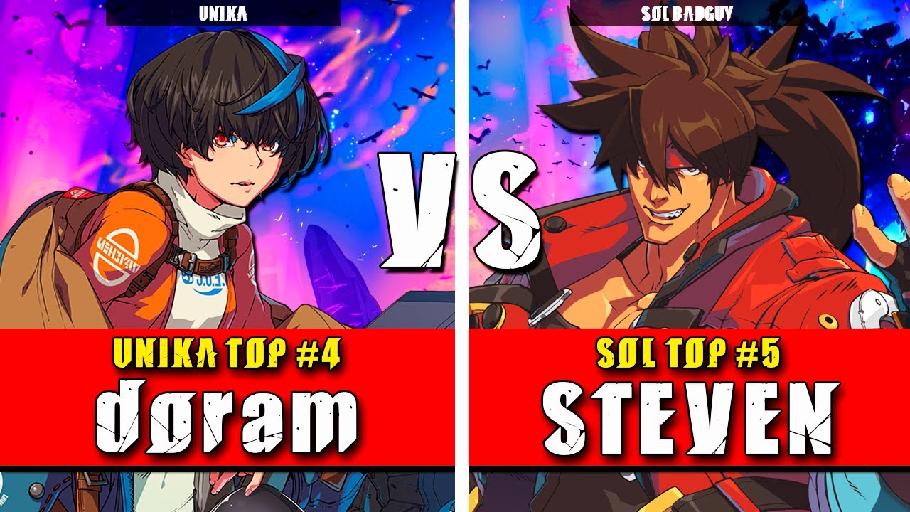 GGST | doram (Unika) VS STEVEN (Sol Badguy) | Guilty Gear Strive High level gameplay