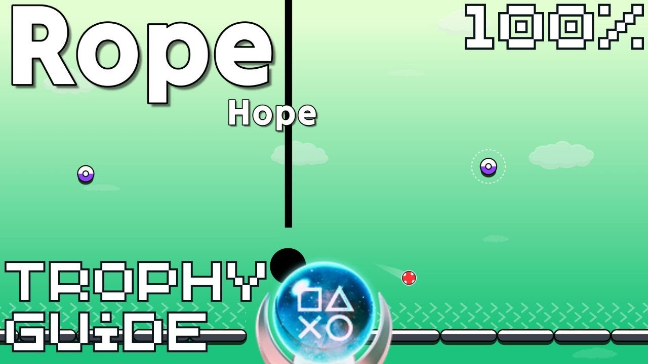 Rope Hope | Easy Cheap Fast Platinum! | 100% Trophy Guide