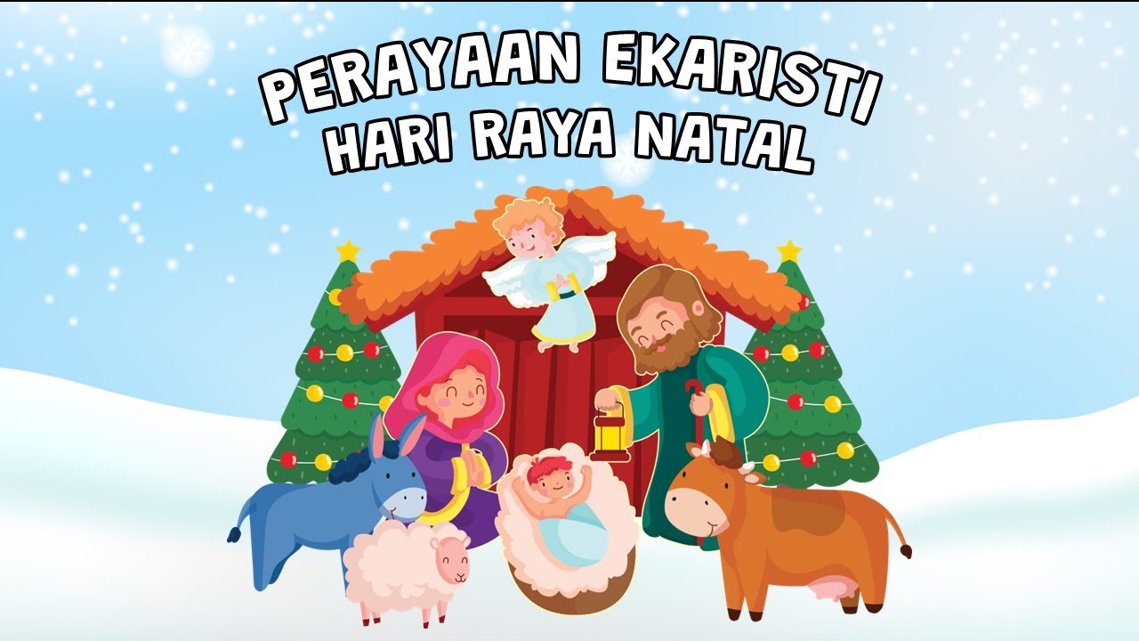PERAYAAN EKARISTI HARI RAYA NATAL MISA ANAK - TAHUN A | Kamis, 25 December 2025 | 10.00 WIB
