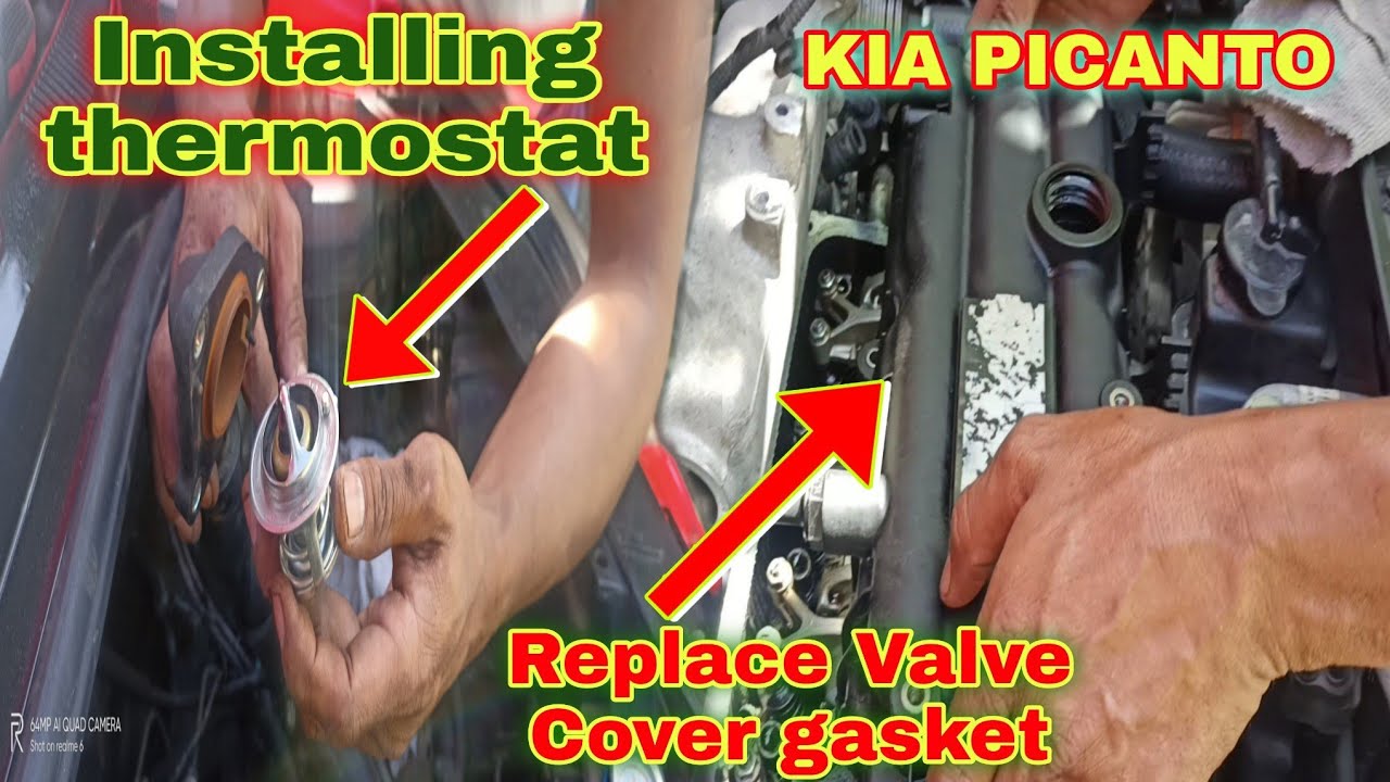 Installing thermostat and Replace Valve Cover gasket kia picanto