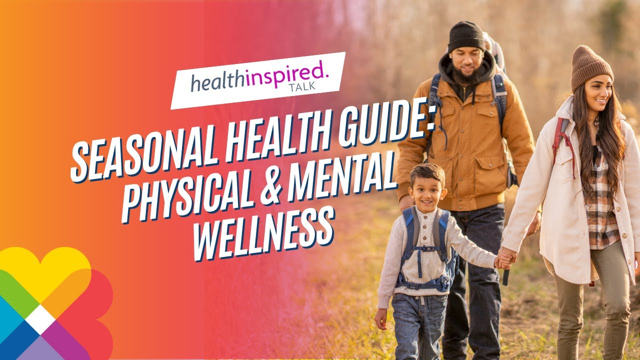 Seasonal Health Guide: Physical and Mental Wellness (Full-Episode)