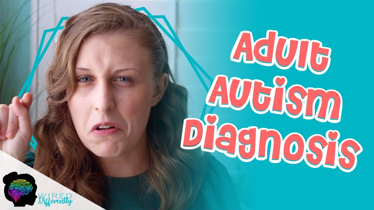 Getting an Adult Autism Diagnosis | AUTISM IN GIRLS