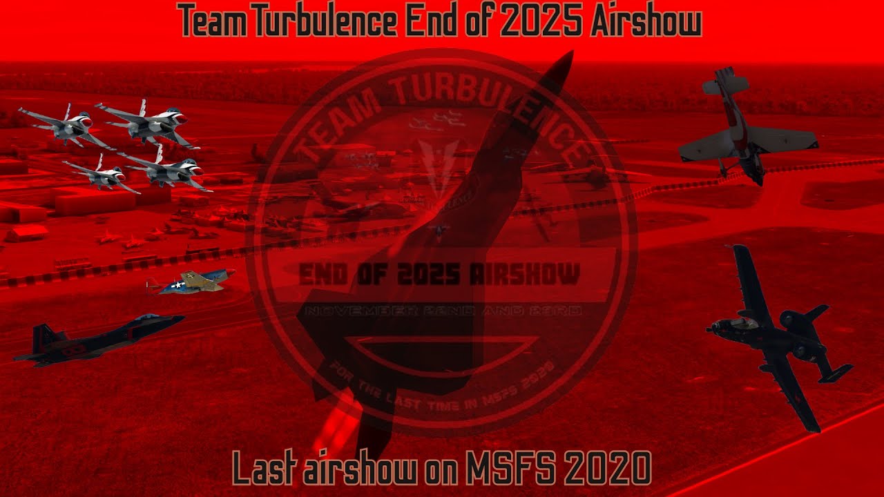 Team Turbulence Airshows presents: The End of 2025 Airshow