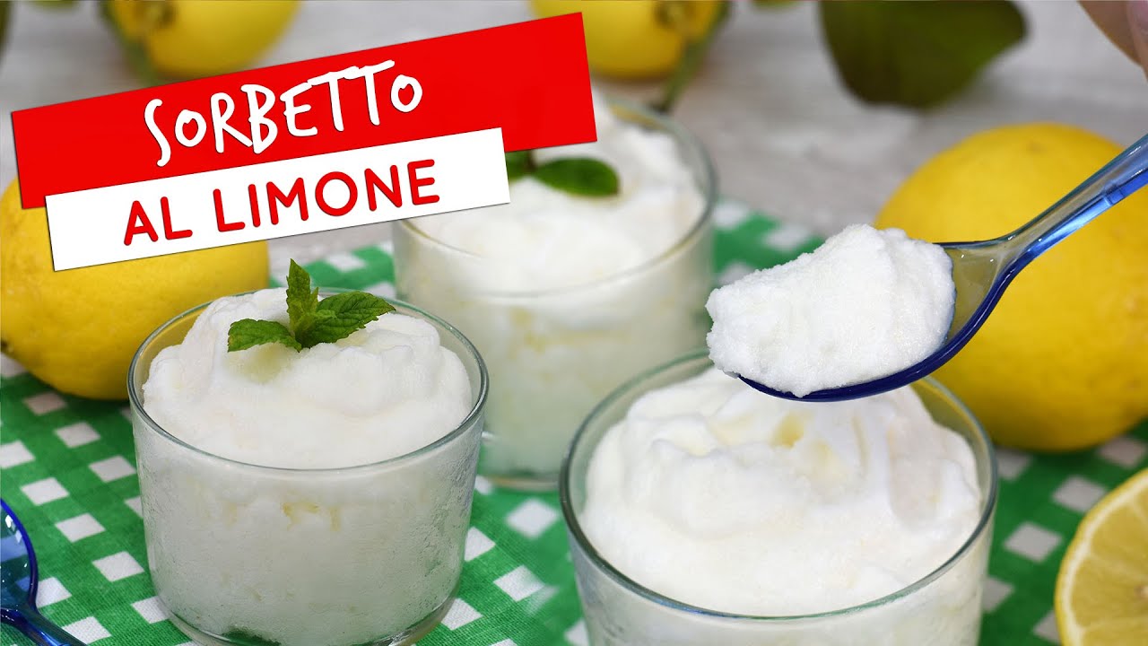 Sorbetto al limone: ricetta facile con gelatiera e senza