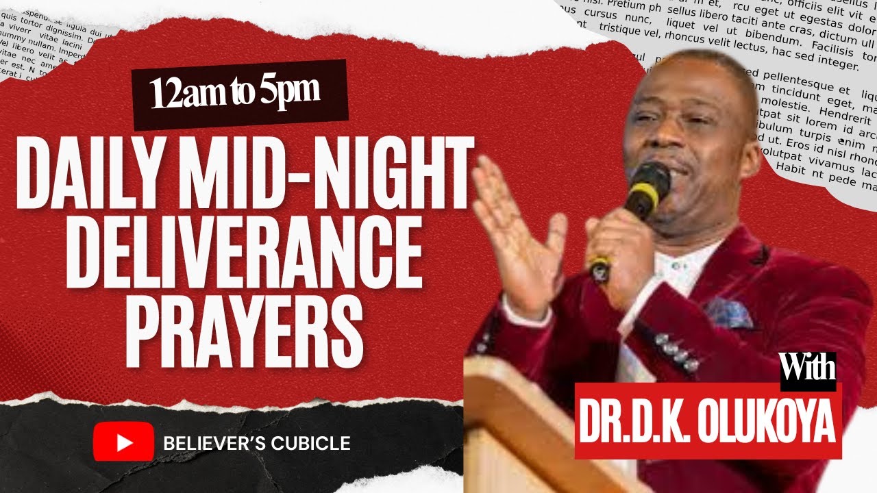 PRAY THIS BETWEEN 12AM - 4AM EVERYDAY - DR D.K OLUKOYA