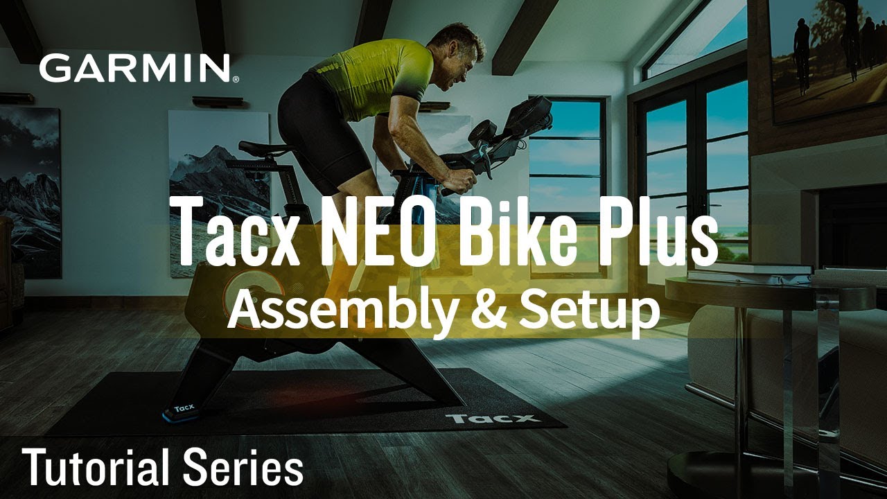 Tutorial - Tacx NEO Bike Plus | Assembly & Setup