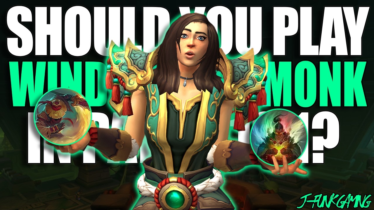 Should You Play Windwalker Monk in Patch 12.1?