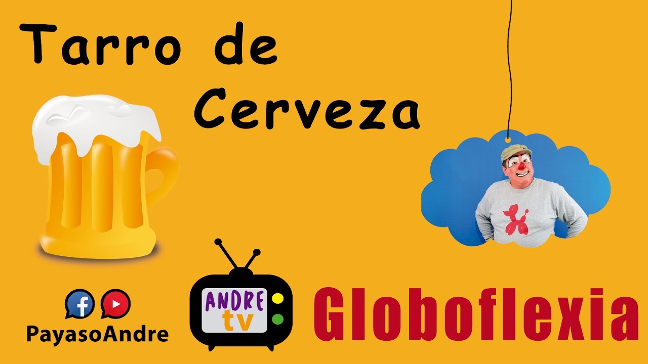 Tarro de Cerveza desde Hamburgo... Aprendiendo Globoflexia