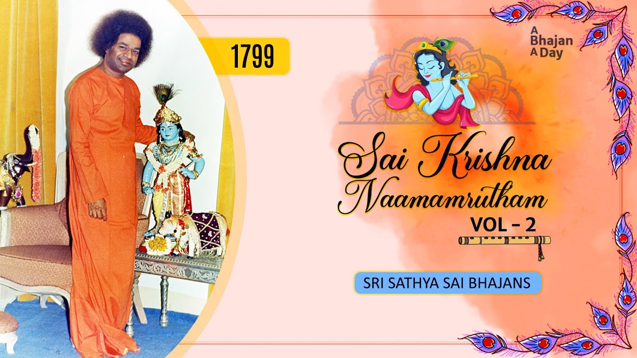 1799 - Sai Krishna Naamamrutham Vol - 2 |  Sri Sathya Sai Bhajans
