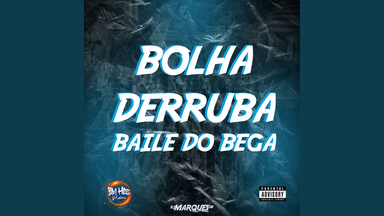 Bolha Derruba Baile do Bega