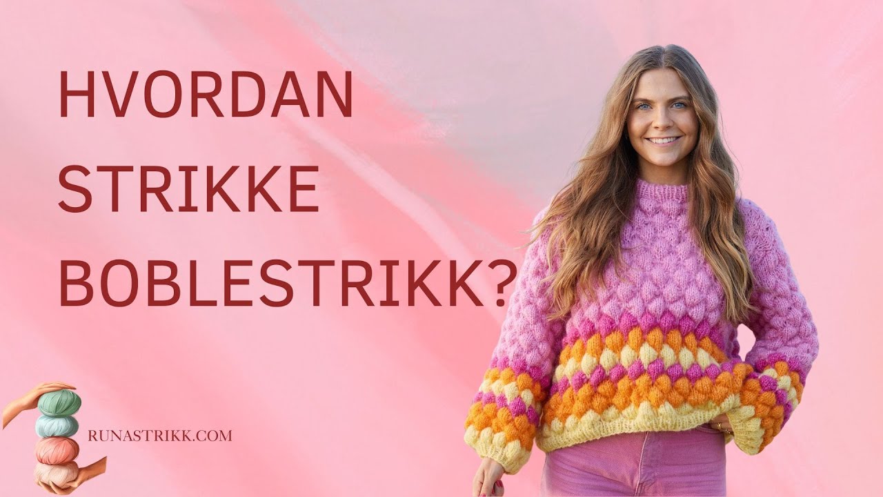 Hvordan strikke bobler?
