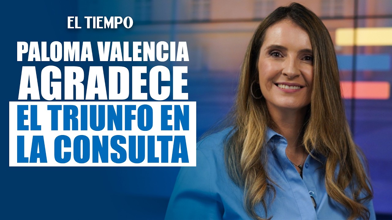 Paloma Valencia agradece apoyo tras ganar la Gran Consulta por Colombia | EL TIEMPO