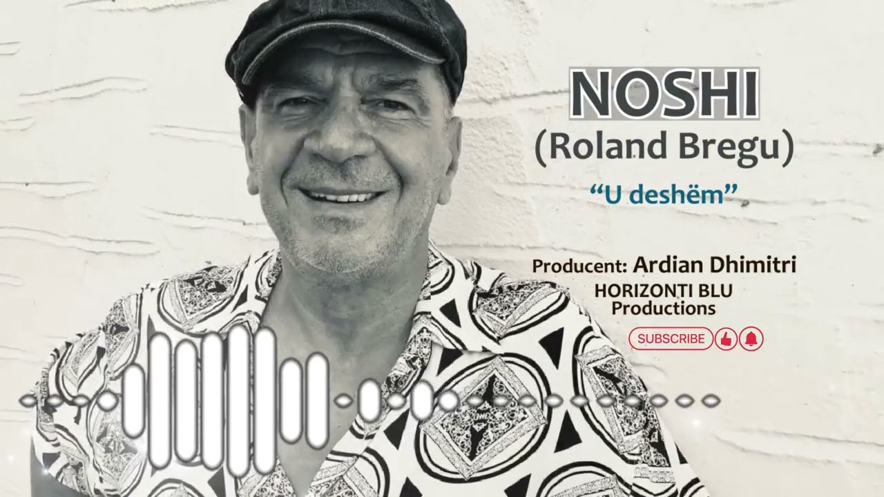 NOSHI (Roland Bregu) - U Deshëm