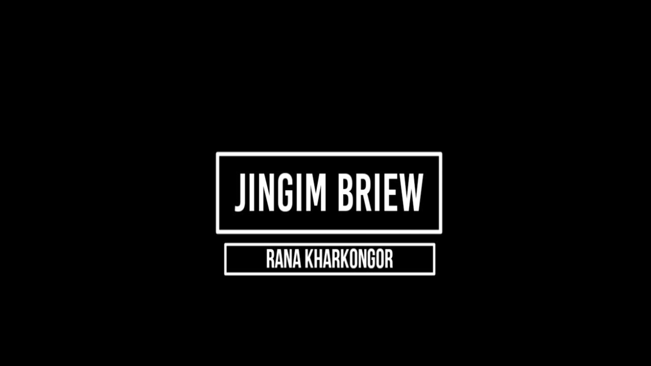 Rana Kharkongor -  Jingim Briew (Official Lyric Video)