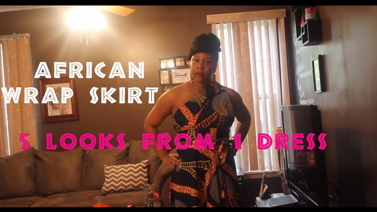 How to Wrap African Dresses: 5 Looks With One Unit