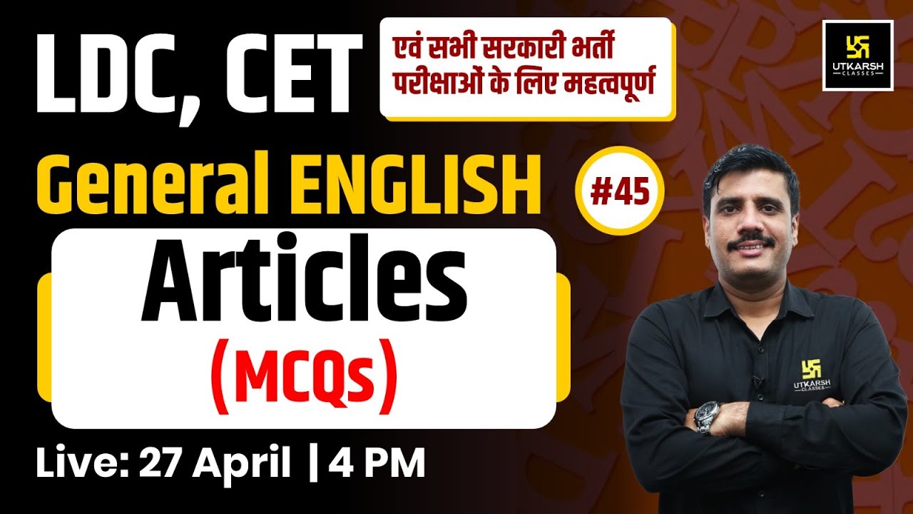 LDC & CET | #45 | Articles (MCQs)  English Grammar For All Competitive Exams By Lal Singh Sir