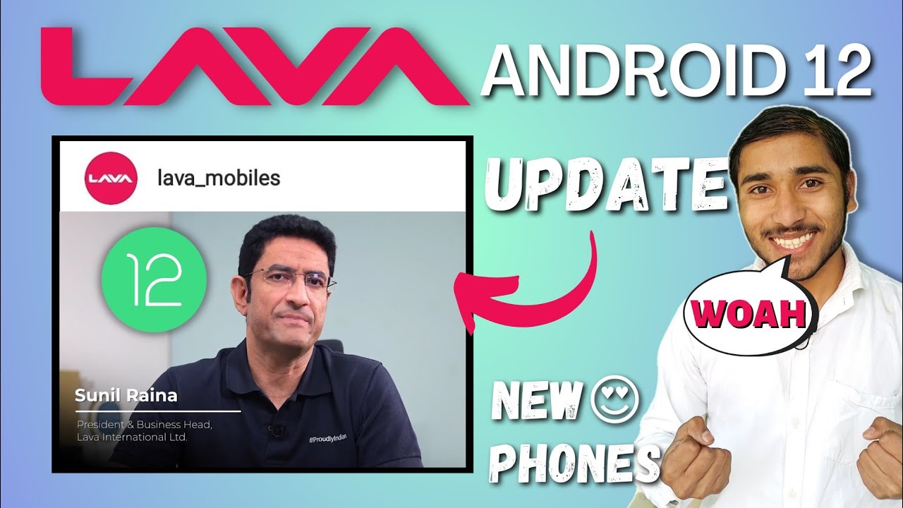 Lava Released &ldquo;Android 12 Update&rdquo; For All Phones | Lava Blaze, Agni, Z3 Got Android 12 Update 😍