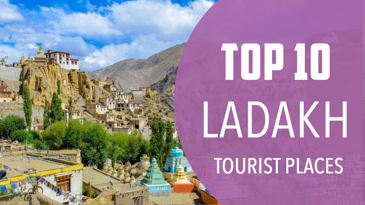 Top 10 Best Tourist Places to Visit in Ladakh | India - English