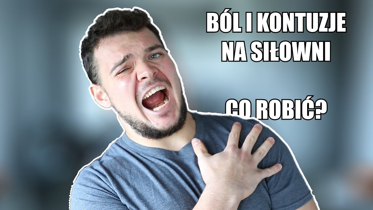 B&Oacute;L I KONTUZJE NA SIŁOWNI - JAK SOBIE Z NIMI RADZĘ?