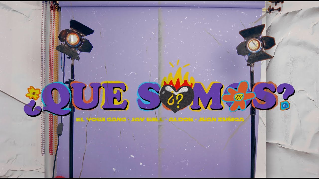 ¿Qué somos? - El Yowi Gang X Jay Will  X Aldok X Juan Zúñiga Dj (Video Oficial) By: Brayan Salcedo