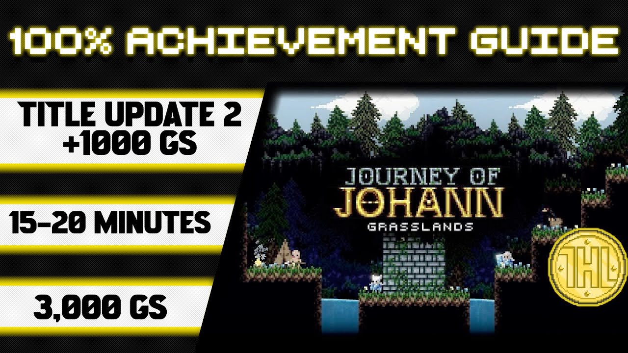 Journey of Johann: Grasslands Update 2. Прохождение достижения 100% * 1000GS за 15-20 минут *