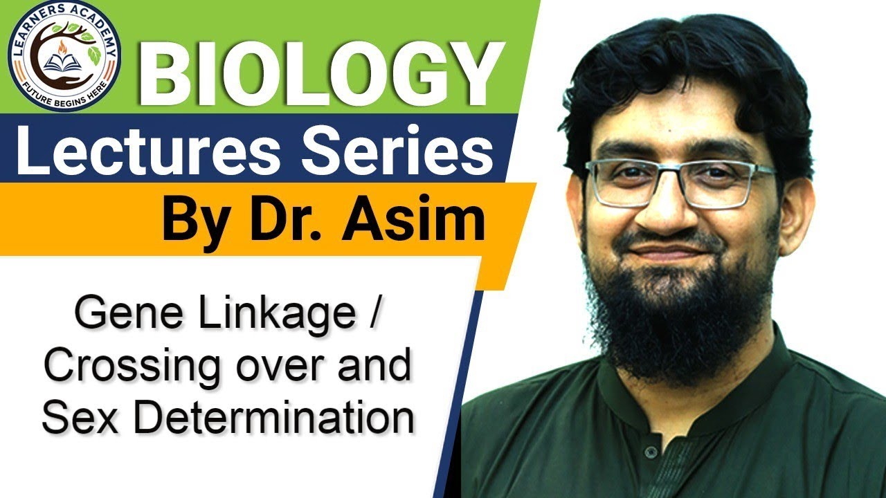 Linkage, Crossing Over and Sex Determination Made Easy ( Urdu / Hindi )