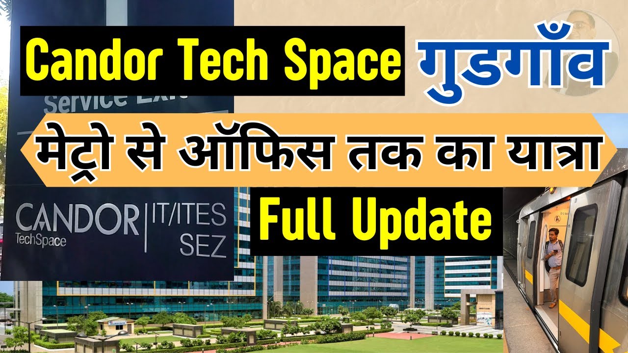 How to Reach Candor TechSpace Gurgaon |  Candor TechSpace From Metro Station | Vijay Kr Vlogs