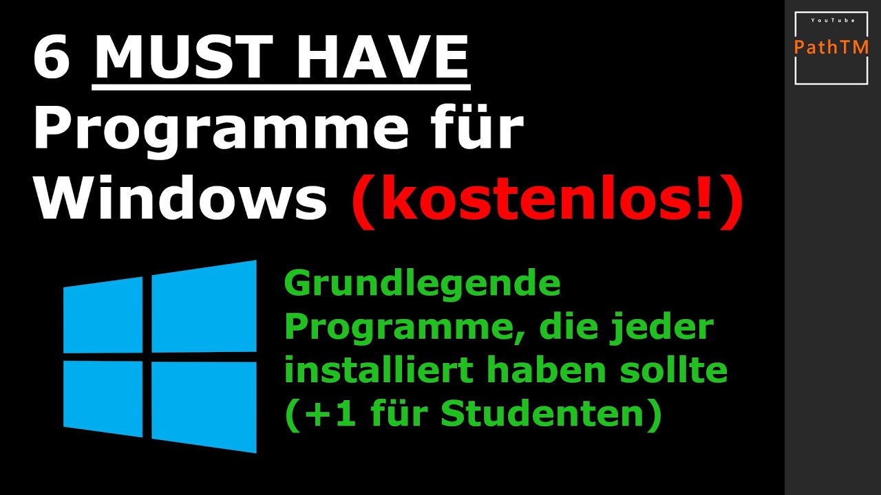 6+1 Kostenlose Programme die JEDER installiert haben sollte | PathTM