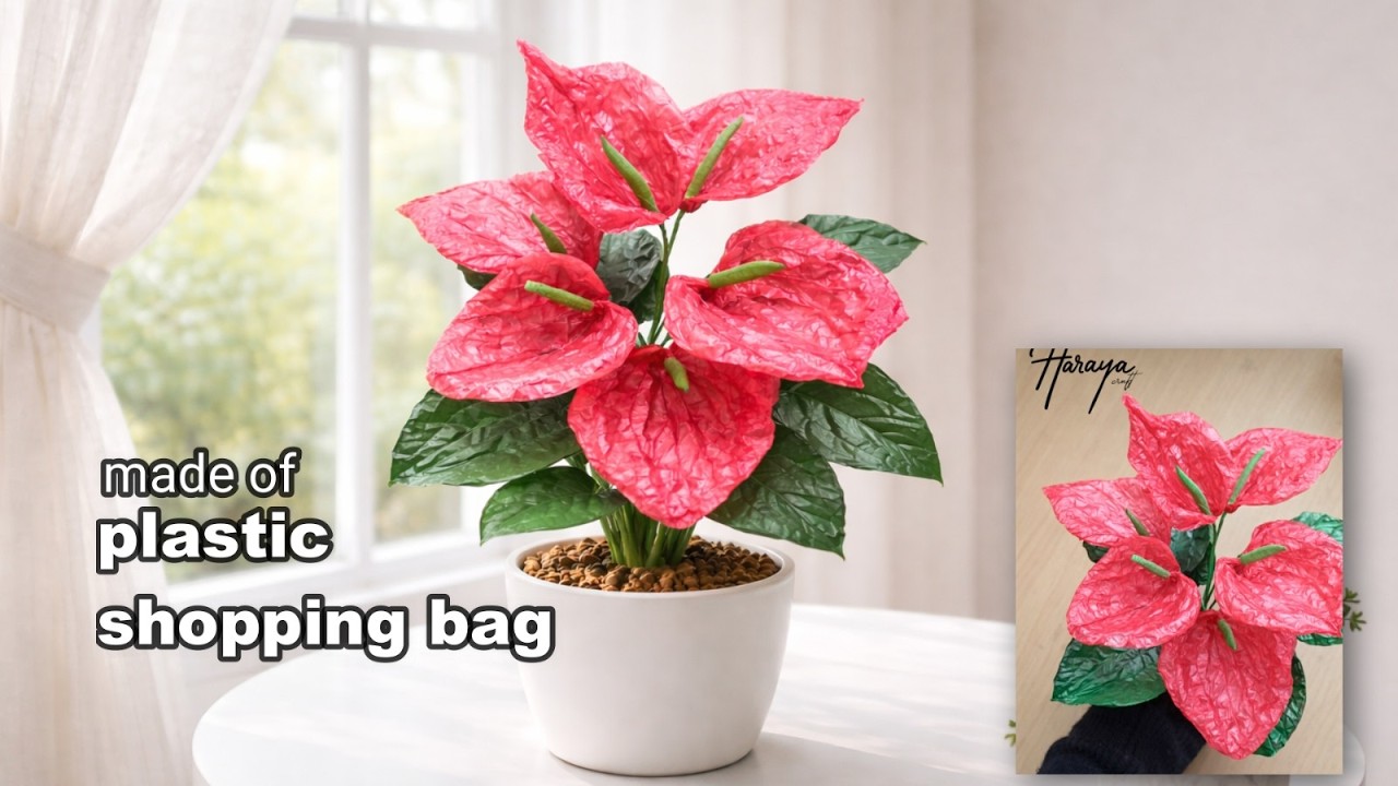 Amazing DIY artificial leaves✨Complete DIY anthurium plant from plastic shopping bags #craft