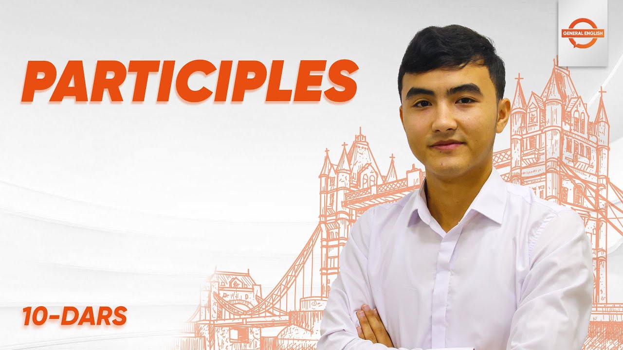 10-dars | Participles | Onlayn ingliz tili