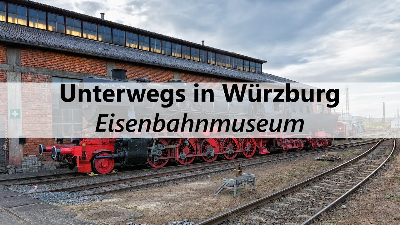 Eisenbahnmuseum | Unterwegs in Würzburg