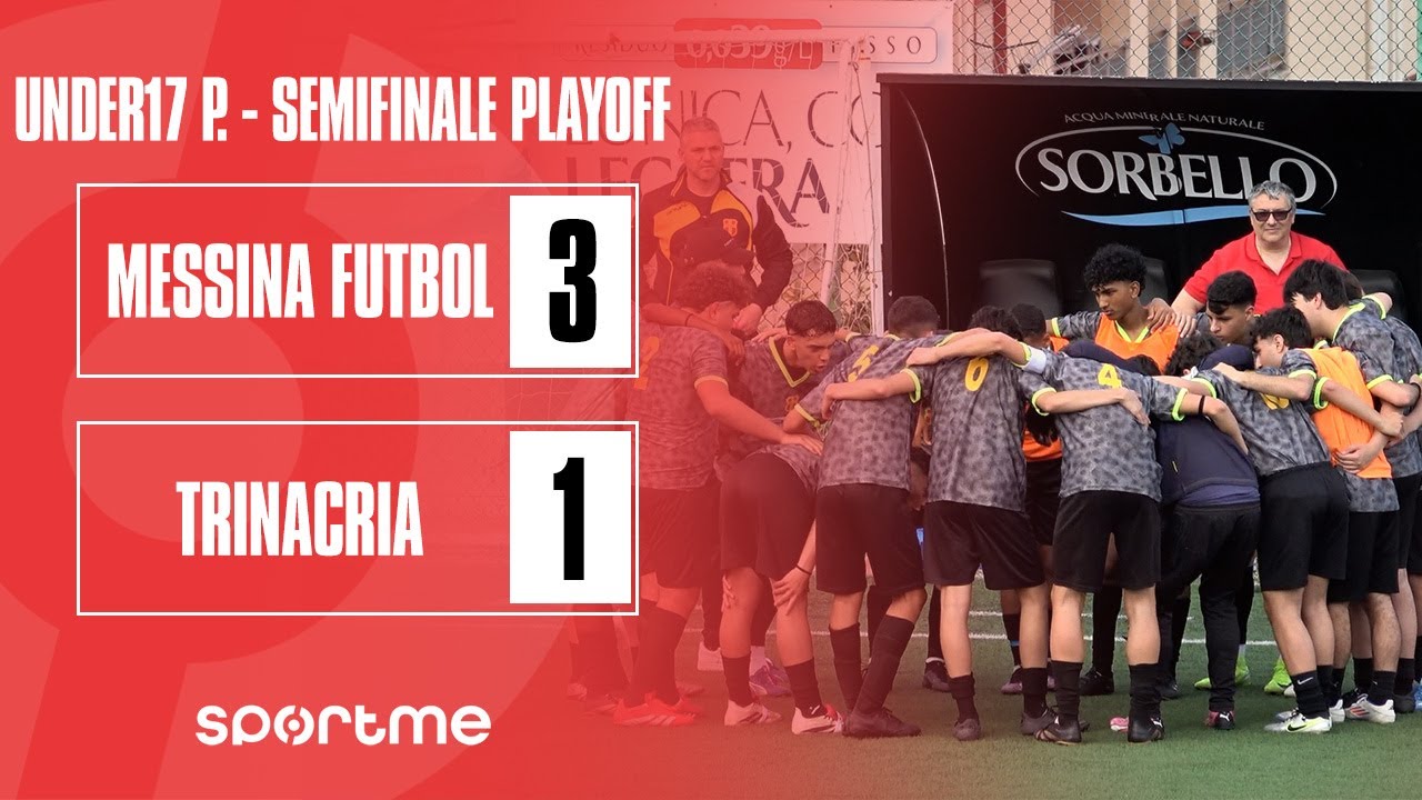 Under17 P | Messina Futbol vs Trinacria Messina | Seminfiale Playoff