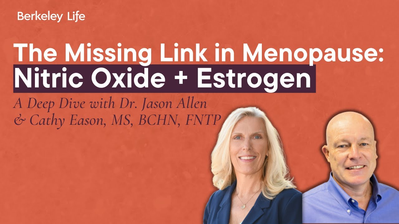 Nitric Oxide, Estrogen & Menopause: A Deep Dive with Dr. Jason Allen & Cathy Eason