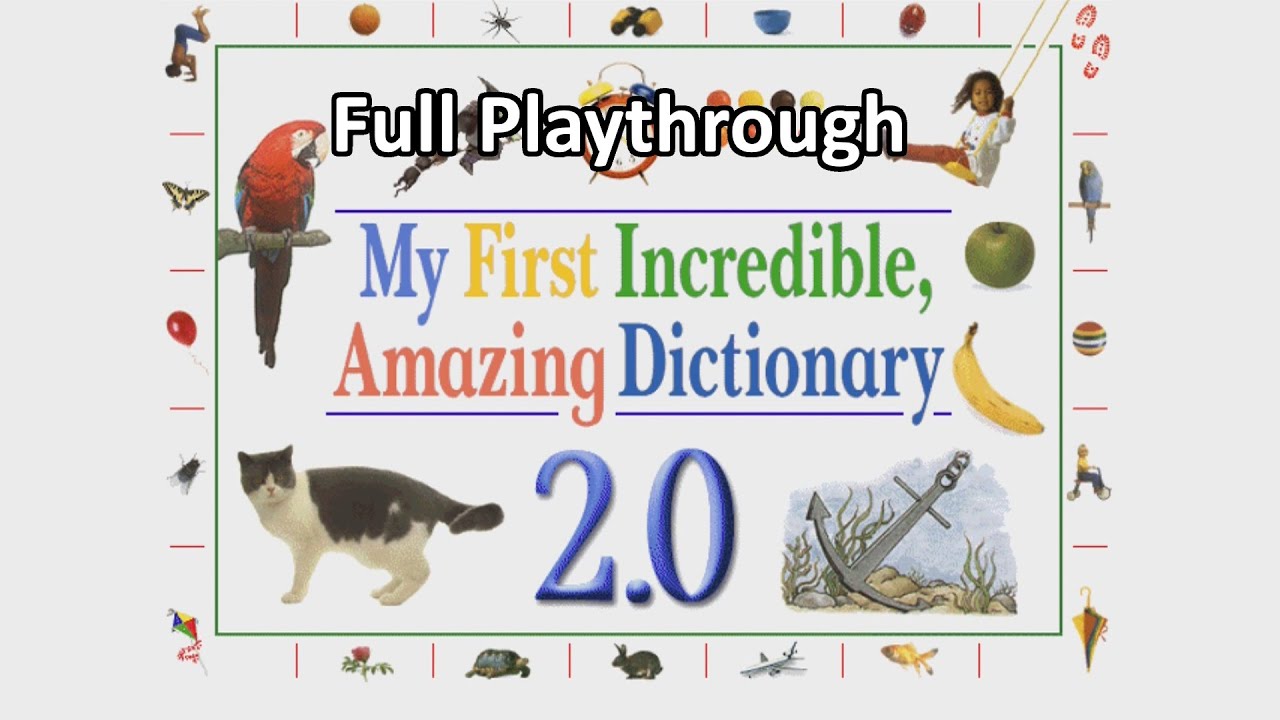 My First Incredible, Amazing Dictionary 2.0 (Full Playthrough, 1080p)