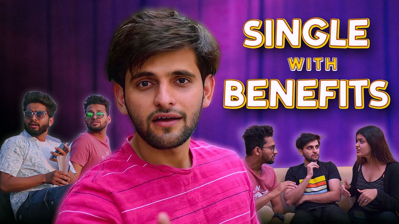 SINGLE with Benefits | Being Single | Funcho