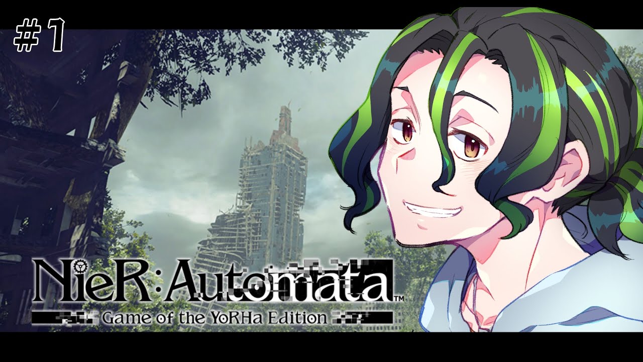 【完全初見】NieR:Automata™＃1【VTuber】