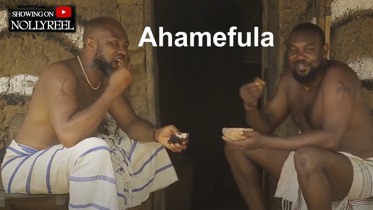 Ahamefula - Nigerian Movie