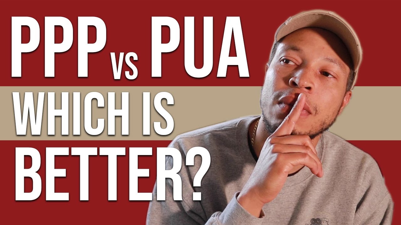PPP vs  PUA for Self Employed (Which is Better?)